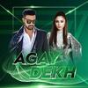 Agay Dekh - Atif Aslam